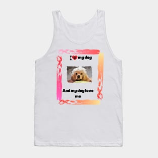 I love my cute dog Tank Top